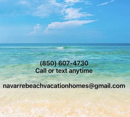 Contact Us At: Call Or Text (850) 607-4730 ~ navarrebeachvacationhomes@gmail.com